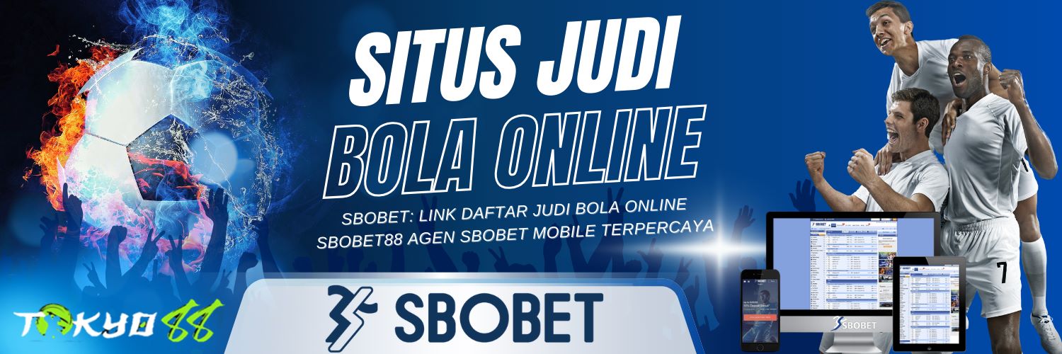Agen Betting Sbobet Online Panduan Lengkap untuk Pemula 232651172 Agen Betting Sbobet Online Panduan Lengkap untuk Pemula 232651172